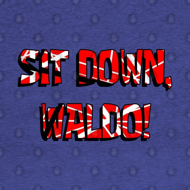 Sit down, Waldo by My Swinguard